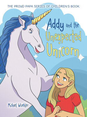 cover image of Addy and the Unexpected Unicorn